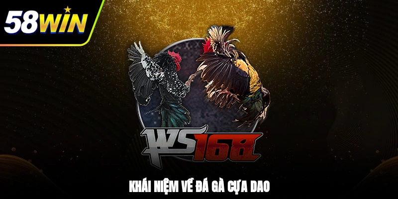 Khái niệm về đá gà cựa dao