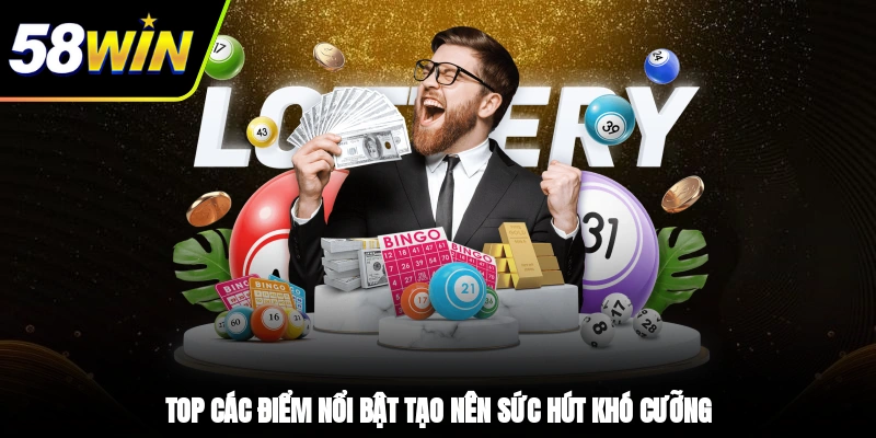 Top các điểm nổi bật tạo nên sức hút khó cưỡng