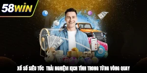 Xổ Số Siêu Tốc - Trải Nghiệm Kịch Tính Trong Từng Vòng Quay